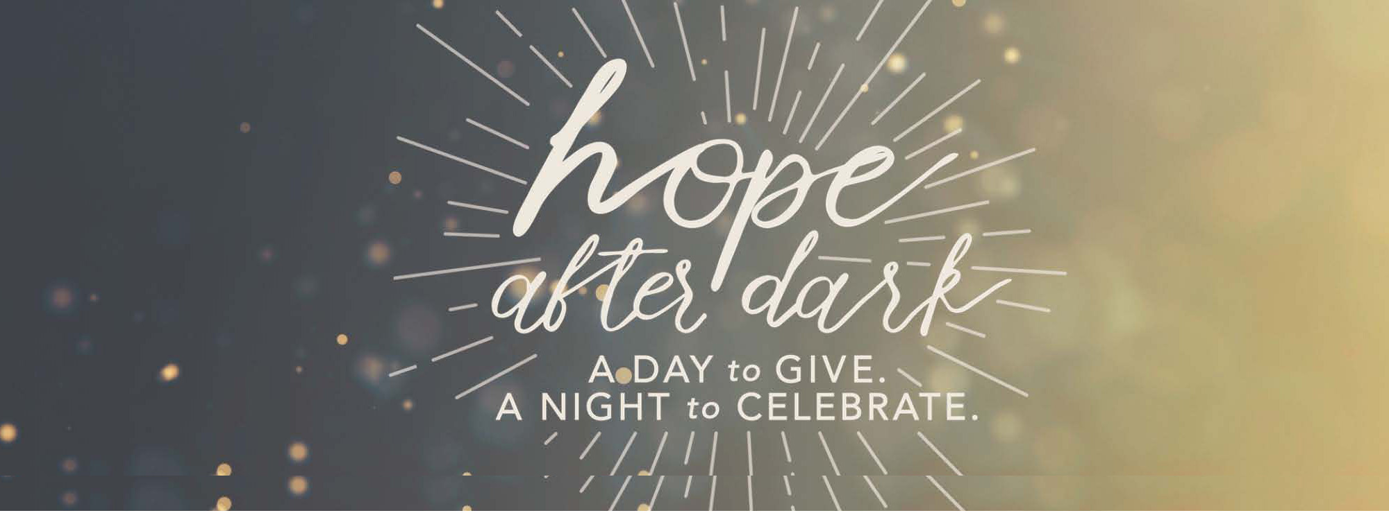 Join us October 6 for Hope After Dark!